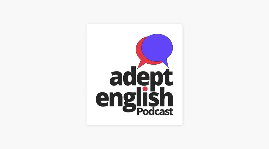بودكاست Adept English